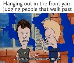 Beavis and butthead first appeared in a 3 minute short film called frog baseball that was featured in the animation showcase liquid television in 1992. 30 Beavis And Butt Head Memes For True Fans Fandomspot