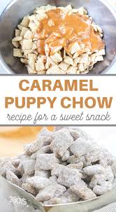 Good old fashioned puppy chow using chex cereal recipe. Easy Caramel Puppy Chow Recipe 3 Boys And A Dog