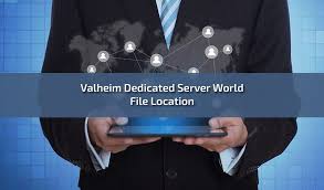 Unveiling Valheim Dedicated Server World File Location