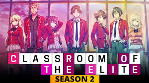 Truthfully, he cares little for any of his. Classroom Of The Elite Season 2 Release Date Cast Plot And Latest Details Us News Box Official Youtube