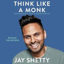 Listen Free to Think Like a Monk: Train Your Mind for Peace and Purpose  Every Day by Jay Shetty with a Free Trial.