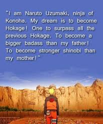 My Name Is Uzumaki Naruto Dream Hokage Strong Damnass Naruto Uzumaki Naruto Naruto Quotes
