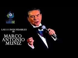 11 Inolvidables De Marco Antonio Muniz Exitos De La Inolvidable Mx Youtube