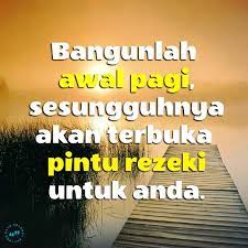 Karena semangat di pagi hari adalah penentu langkah menjalani aktifitas panjang seharian. Kata Kata Bijak Pagi Hari Semangat Kerja