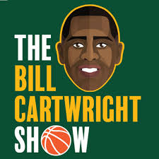 The Bill Cartwright Show • A podcast