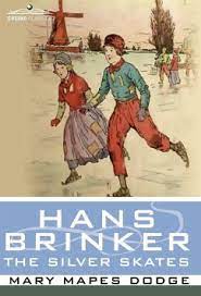 Hans brinker or the silver skates. Hans Brinker Or The Silver Skates Von Mary Mapes Dodge Englisches Buch Bucher De