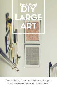 Large Scale Art Created On The Cheap Anyone Can Diy Their Own Big Wall Art With This Easy Idea Funky Home Decor Oversized Art Diy Home Decor Projects