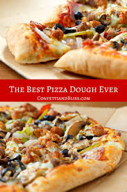How To Make Pizza Dough The Best Pizza Dough Recipe Ever Best Pizza Dough Recipe Best Pizza Dough Pizza Recipes Dough