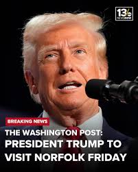 The Washington Post reported Tuesday that the President of the United  States will visit Hampton Roads