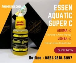 Essen Aquatic Super C Terbaik Kualitas Premium Essen Aroma Produk