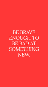 Bravery Quotes Bravery Quotes Red Quotes Risk Quotes