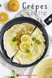 La Vraie Recette Des Crepes Suzette Recette Crepe Recette Recette Sympa