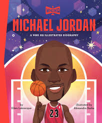 Michael Jordan: A Who HQ Illustrated Biography by Ellen Labrecque, Who HQ:  9798217052127