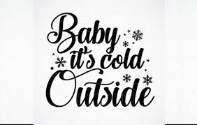 Download Baby Its Cold Outside Svg Dxf Graphic By Svg Den Creative Fabrica PSD Mockup Templates