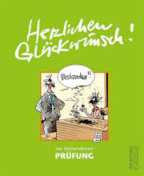 Unter bestimmten voraussetzungen kann die ausbildungsdauer auch verkürzt werden. Herzlichen Gluckwunsch Zur Bestandenen Prufung Butschkow Peter Amazon De Bucher