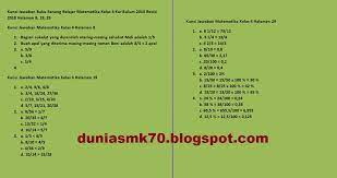 Kunci Jawaban Buku Senang Belajar Matematika Kelas 4 Kurikulum 2013 Revisi 2018 Halaman 8 19 29 39 40 42 43 45 46 Dunia Smk