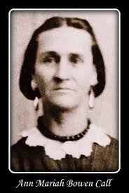 Ann Mariah Bowen Call (1834-1924)