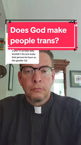 Replying to @yosmeryuu God makes people. Some of them are trans. And they  are beautiful and beloved children of God. #askapastor #askontiktok  #pastorsoftiktok #progressiveclergy #progressivechristian ...