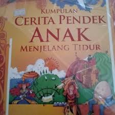Membuatku sebagai pemuda yang sudah bekerja merasa kasian. Jual Kumpulan Cerita Pendek Anak Menjelang Tidur Di Lapak Clarissa Bukalapak