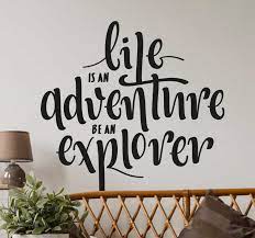 You truly are an adventurous spirit. Wandtattoo Life Is An Adventure Tenstickers