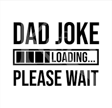 Download Dad Joke Loading Svg Fathers Day Svg Dad Humor Svg Dad Jokes Svg Best Dad Svg Fathers Day 2020 Svg Fathers Day Shirt Svg Dxf