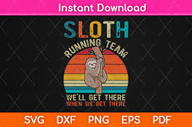 Free holiday baking team svg cut file. Sloth Running Team We Ll Get There Svg Graphic By Graphic School Creative Fabrica