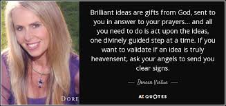 Looking for the best angel quotes? Doreen Virtue Quote Brilliant Ideas Are Gifts From God Sent To You In
