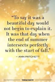 Maybe you would like to learn more about one of these? 25 Best End Of Summer Quotes Beautiful Quotes About The Last Days Of Summer