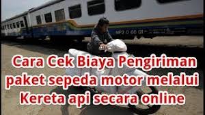 Maybe you would like to learn more about one of these? Cara Cek Online Biaya Pengiriman Sepeda Motor Menggunakan Jasa Kereta Api Logistik Youtube