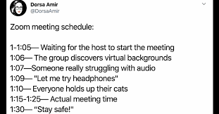 Funny team meeting memes images and text to transmit social and cultural ideas to one another. 32 Best Funny Memes Jokes About Zoom Meetings