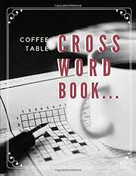 Fun coffee table riddles and answers. Coffee Table Crossword Book Brain Games Everyday Mindfulness Word Search Fun Easy Crosswords Award Easy Crossword Puzzles Crosswords In And Memory Children S Activity Books Jakkawan Nirunasee D 9798674293309 Amazon Com Books