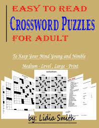 If you get stuck on a clue, just request a . Amazon Com Easy To Read Crossword Puzzles For Adult To Keep Your Mind Young And Nimble Medium Level Large Print Word Search Puzzle Book 9798679581630 Smith Lidia Puzzler Mr Libros