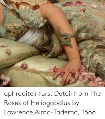 Maybe you would like to learn more about one of these? Aphroditeinfurs Detail From The Roses Of Heliogabalus By Lawrence Alma Tadema 1888 Tumblr Meme On Me Me