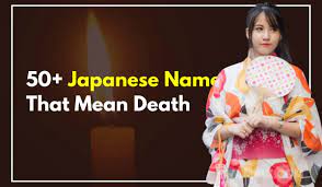 50+ Japanese Names That Mean Death For Girls & Boys