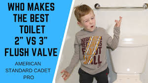 See full list on toiletable.com Who Makes The Best Flushing Toilet 2 Inch Vs 3 Inch Flush Valve Youtube