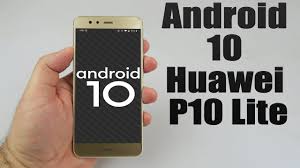 Install Android 10 On Huawei P10 Lite Lineageos 17 1 How To Guide Youtube