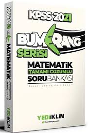İbrahim can ertuğrul, turgay karakaya. Yediiklim Yayinlari 2021 Kpss Bumerang Matematik Tamami Cozumlu Soru Bankasi