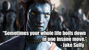 Avatar 2009 Avatar Quotes Avatar Movie Most Powerful Quotes