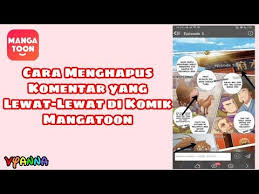Cara Menghapus Komentar Yang Lewat Lewat Di Komik Mangatoon Youtube Komik Youtube Penghapus
