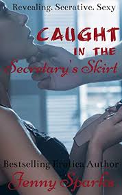 Use features like bookmarks, note taking and highlighting while reading set to work in a skirt: Caught In The Secretary S Skirt A Workplace Feminization And Sissification Erotica Exposed Sissy Book 3 Kindle Edition By Sparks Jenny Literature Fiction Kindle Ebooks Amazon Com