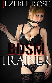 BDSM Trainer eBook by Jezebel Rose - EPUB Book | Rakuten Kobo 9780463727218