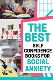 Cbt and act skills to help you build social confidence. Self Confidence Books 10 Self Confidence Books For Your Reading List