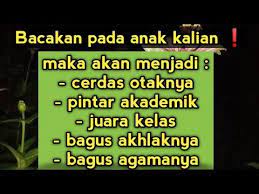 Amalan Doa Agar Anak Cerdas Otaknya Pintar Akademik Akhlak Serta Agamanya Youtube Kutipan Cerdas Kata Kata Indah Kekuatan Doa