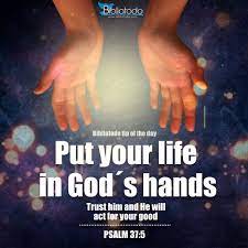 Put Your Life In God S Hands Christian Pictures