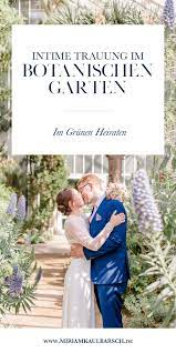 Intime Trauung Im Botanischen Garten Berlin Svenja Und Felix Miriam Kaulbarsch Fotografie Botanischer Garten Berlin Trauung Intime Hochzeit