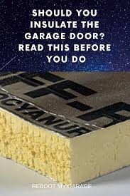 Was Ich Wissen Muss Um Das Garagentor Und Die Garage Zu Isolieren Garage Doors Garage Door Insulation Diy Garage Door Insulation