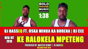 To download for free puseletso seema keya ikokobetsa.mp3. Download Mp3 Dj Basseq Ke Ralokela Mpeteng Ft Oska Minda Ka Borena Dj Cee