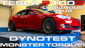 Tesla Model S P100d Dyno Ludicrous Mode Horsepower And Torque