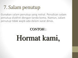 Salam penutup salam penutup merupakan bagian surat yang ditulis setelah isi surat untuk menunjukkan ungkapan rasa. Ppt Menulis Surat Dinas Powerpoint Presentation Free Download Id 6081728
