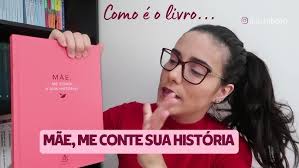 Livro: Mãe, me conta sua história?